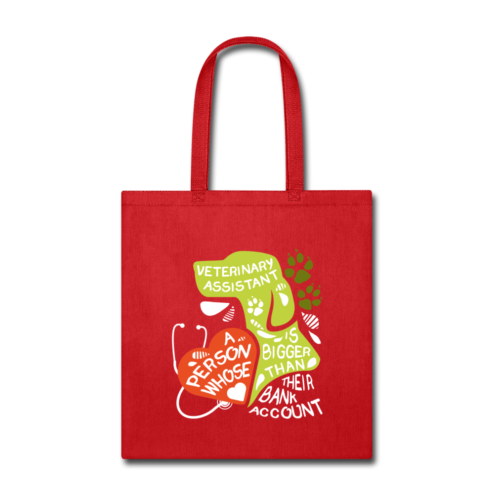 Veterinary Assistant Heart is bigger than his bank account Cotton Tote Bag - red