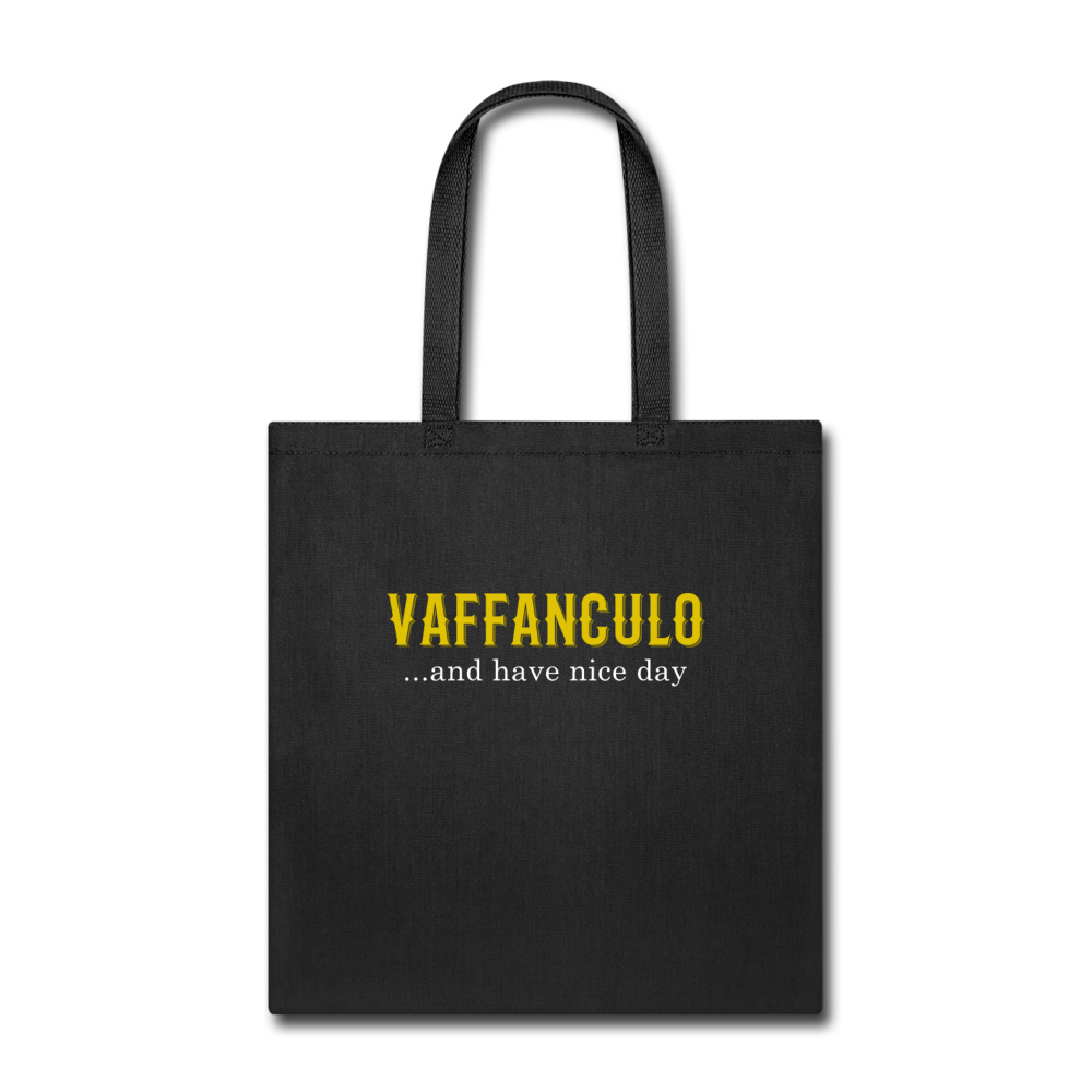 Vaffanculo, and have a nice day Cotton Tote Bag - black