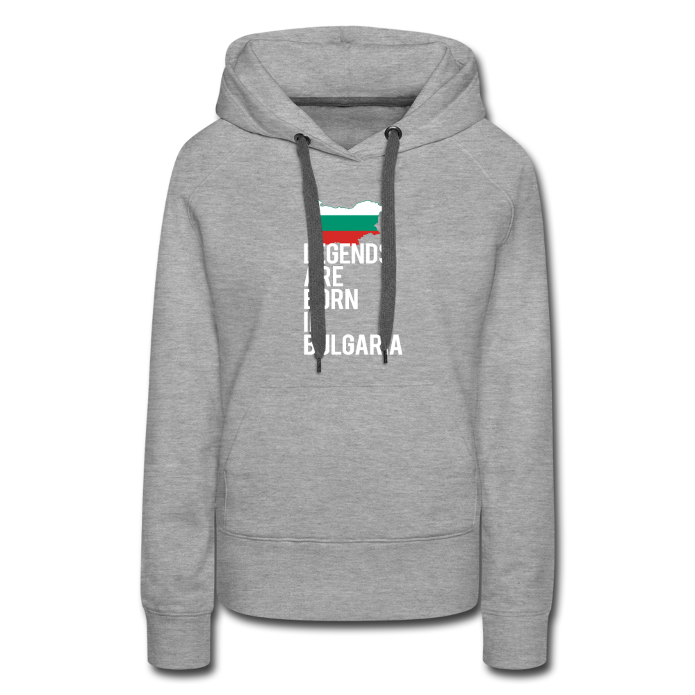 Legends are born in Bulgaria Women's Premium Hoodie - heather grey