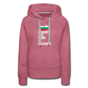 Legends are born in Bulgaria Women's Premium Hoodie - mauve
