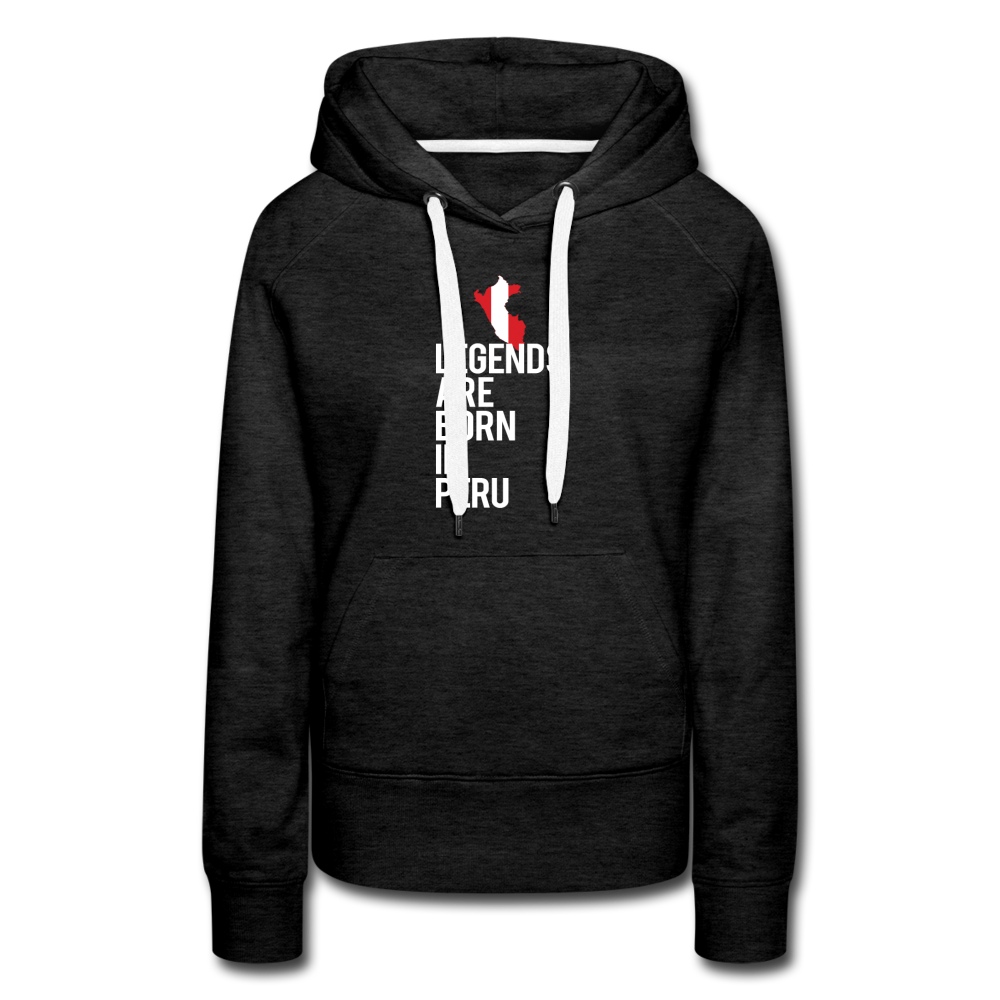 Legends are born in Peru Women's Premium Hoodie - charcoal grey