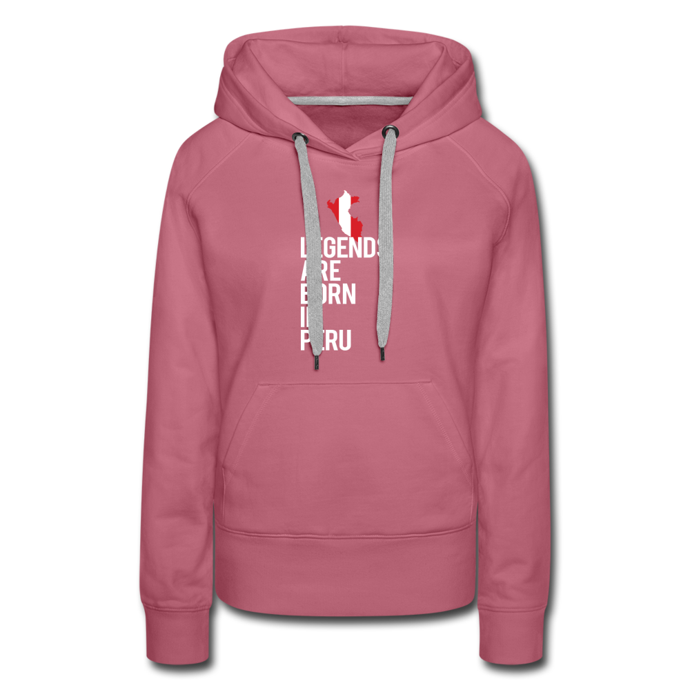Legends are born in Peru Women's Premium Hoodie - mauve
