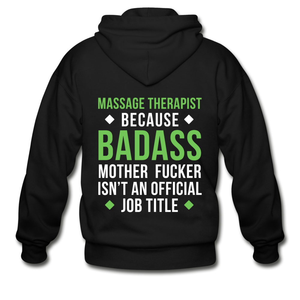 Massage Therapist because badass mother fucker isn't an official job title Gildan Heavy Blend Adult Zip Hoodie - black
