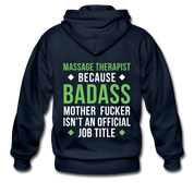 Massage Therapist because badass mother fucker isn't an official job title Gildan Heavy Blend Adult Zip Hoodie - navy