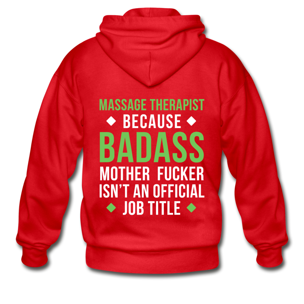 Massage Therapist because badass mother fucker isn't an official job title Gildan Heavy Blend Adult Zip Hoodie - red