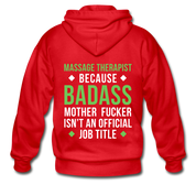 Massage Therapist because badass mother fucker isn't an official job title Gildan Heavy Blend Adult Zip Hoodie - red