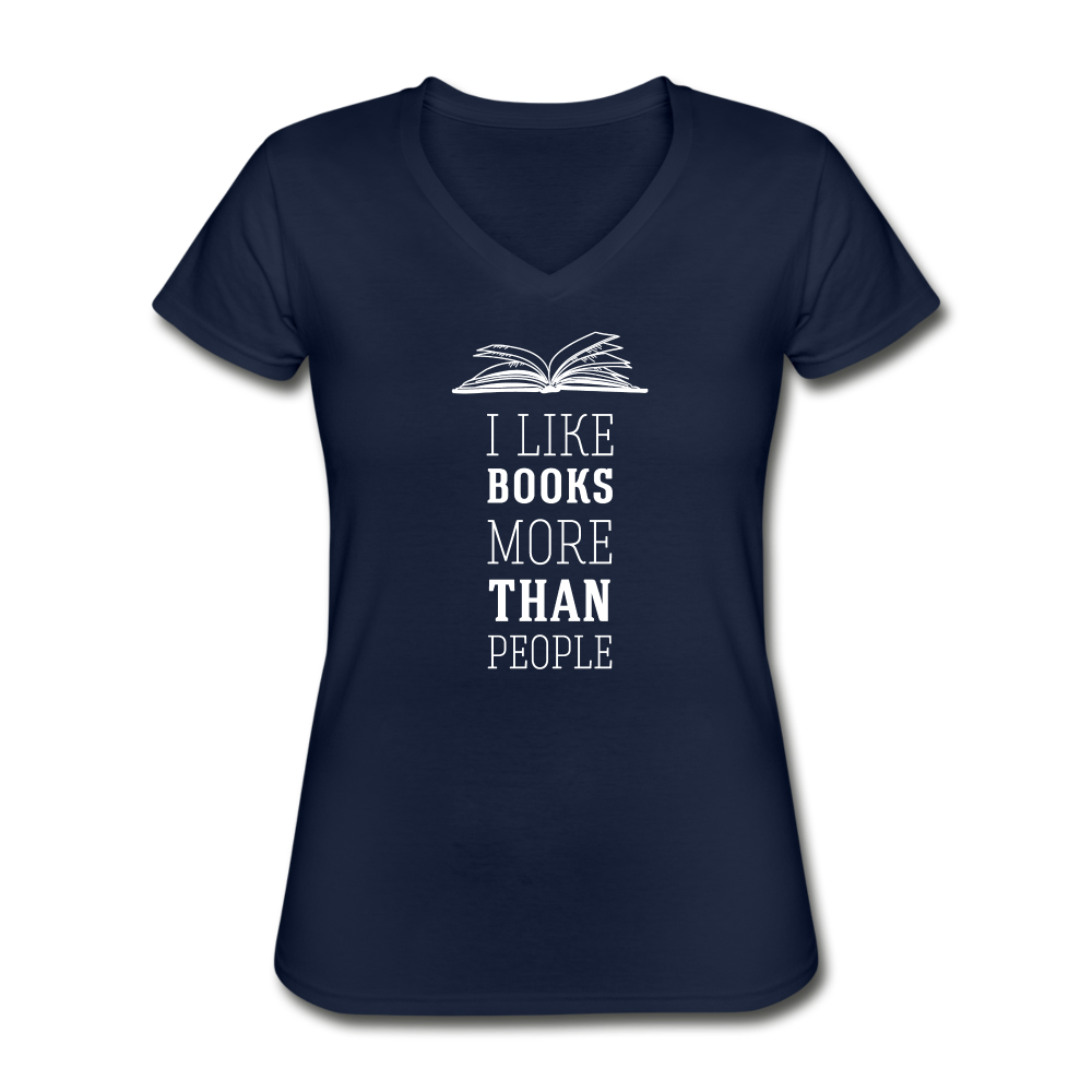 I like books more than people Women's V-Neck T-Shirt - navy
