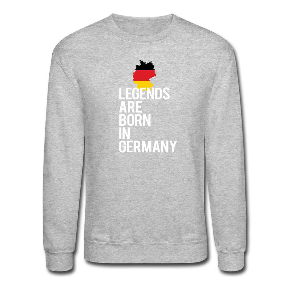 Legends are born in Germany Crewneck Sweatshirt - heather gray