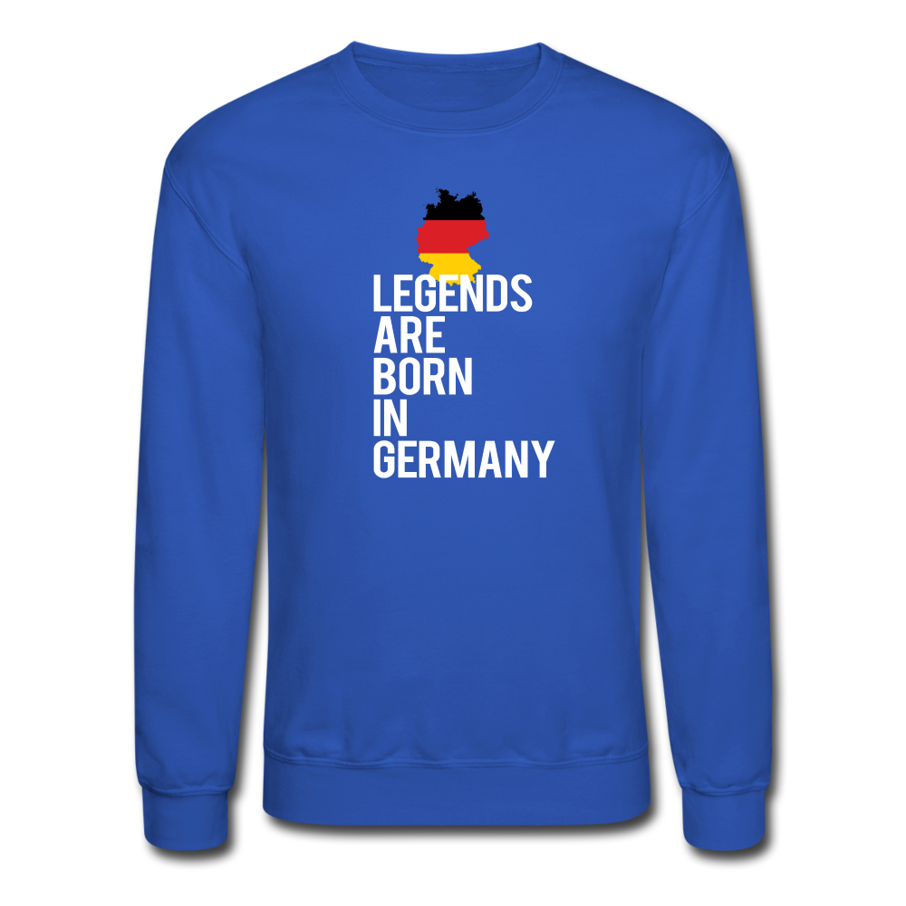 Legends are born in Germany Crewneck Sweatshirt - royal blue