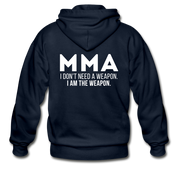 I don't need a weapon, I'm the weapon Gildan Heavy Blend Adult Zip Hoodie - navy