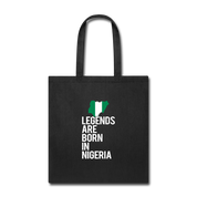 Legends are born in Nigeria Tote Bag - black