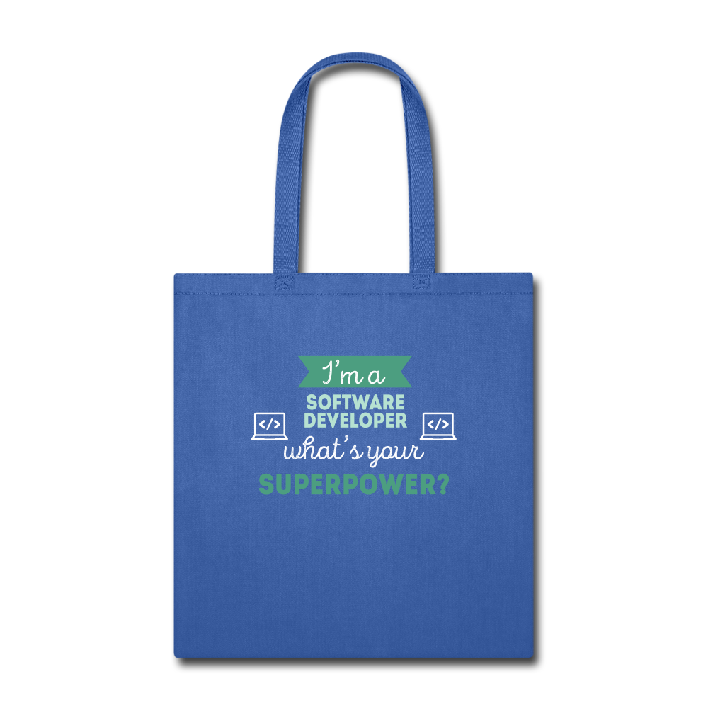 I'm software developer what's your superpower Tote Bag - royal blue