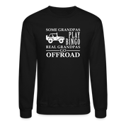 Some Grandpas play bingo, real Grandpas go Off-road Crewneck Sweatshirt - black