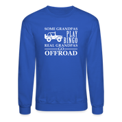 Some Grandpas play bingo, real Grandpas go Off-road Crewneck Sweatshirt - royal blue