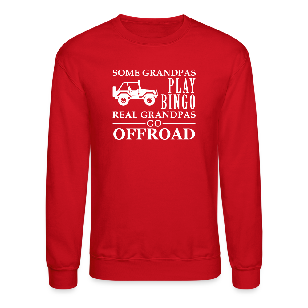 Some Grandpas play bingo, real Grandpas go Off-road Crewneck Sweatshirt - red
