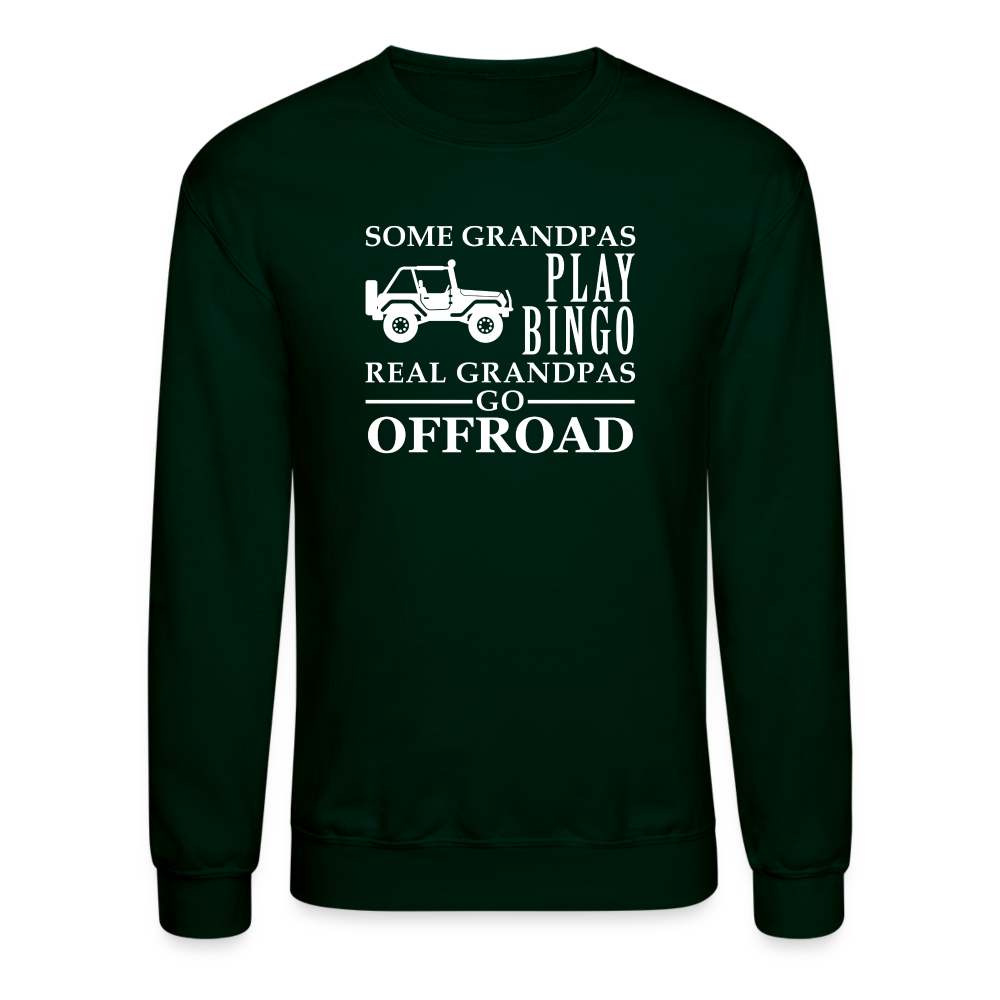 Some Grandpas play bingo, real Grandpas go Off-road Crewneck Sweatshirt - forest green