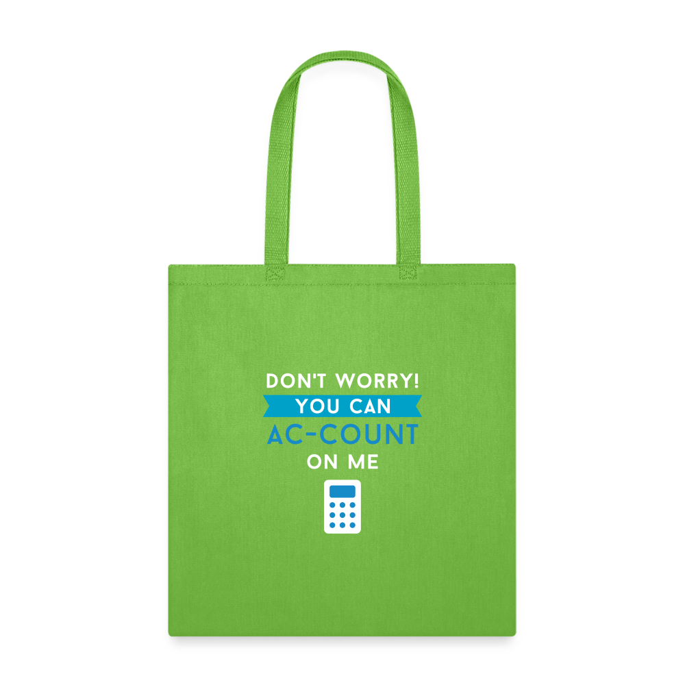 You can ac-count on me Tote Bag - lime green