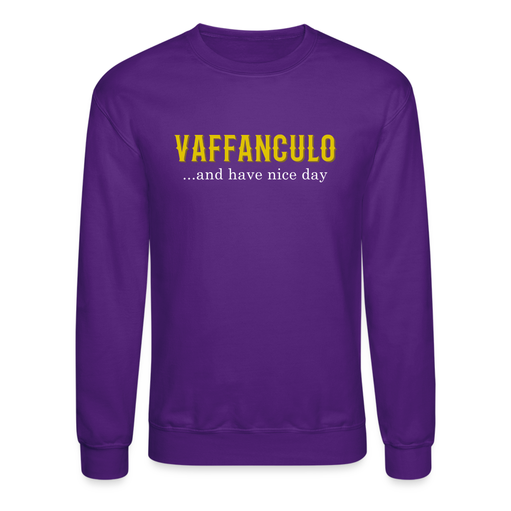 Vaffanculo, and have a nice day Crewneck Sweatshirt - purple
