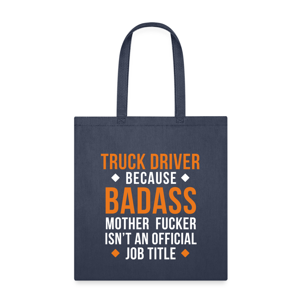 Badass Truck Driver Cotton Tote Bag - navy