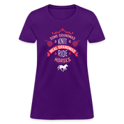 Some grandmas knit real grandmas ride horses Women's T-Shirt - purple