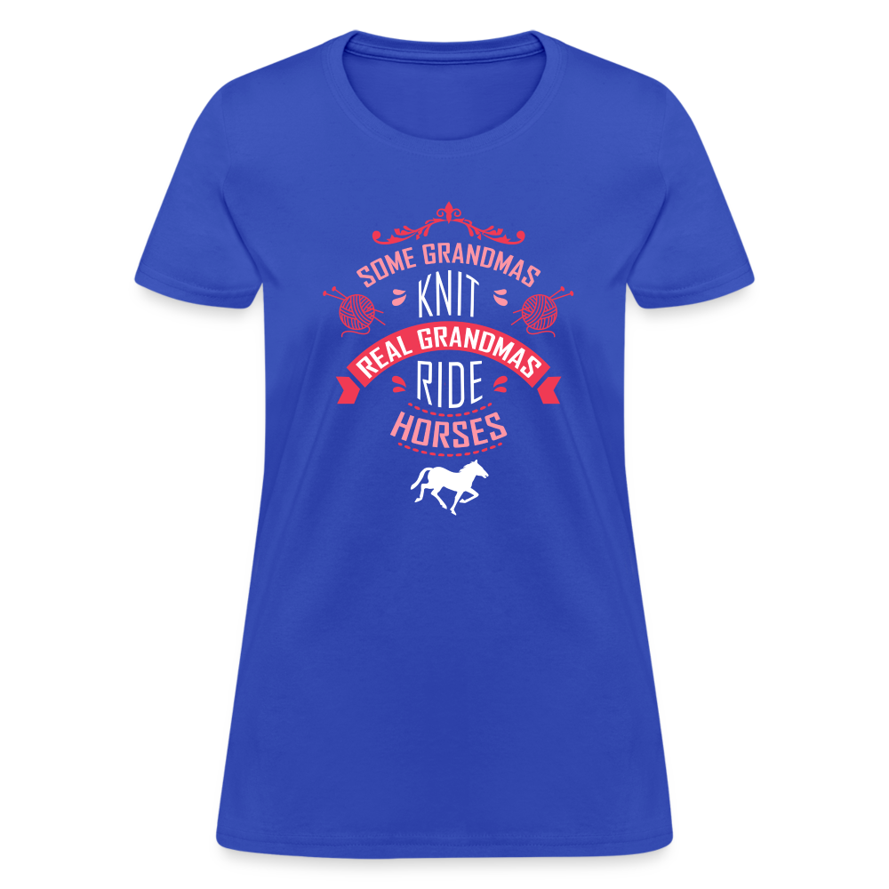 Some grandmas knit real grandmas ride horses Women's T-Shirt - royal blue