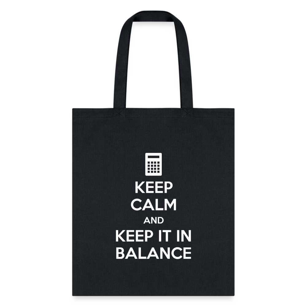 Keep calm and keep it in balance Tote Bag - black