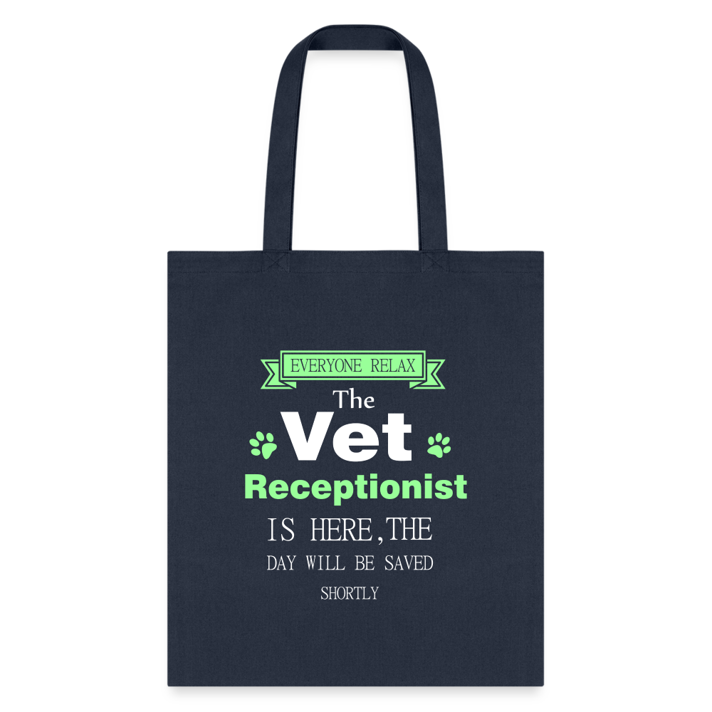 Vet receptionist Everyone relax Cotton Tote Bag - navy