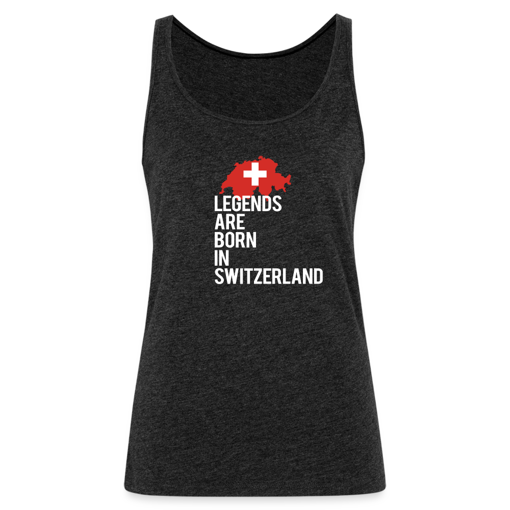 Legends are born in Switzerland Women’s Premium Tank Top - charcoal grey