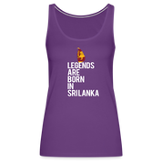 Legends are born in Sri Lanka Women’s Premium Tank Top - purple