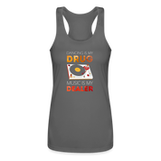 Dancing is my drug, music is my dealer Women’s Performance Racerback Tank Top - charcoal