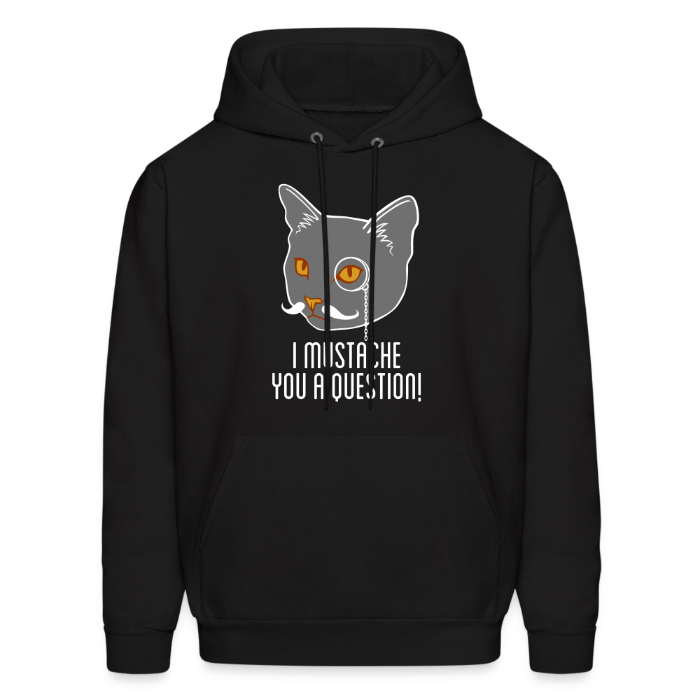 I mustache you a question! Men's Hoodie - black