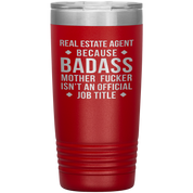 Real Estate Agent Gift, Real Estate Agent badass, 20oz Vacuum Tumbler, Travel mug, Coffee Tumbler, Present for Real Estate Agent Colleague