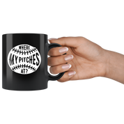 Mug Baseball Gifts - Where my pitches at? - Baseball Mug Baseball Coffee Cup (11oz) Black