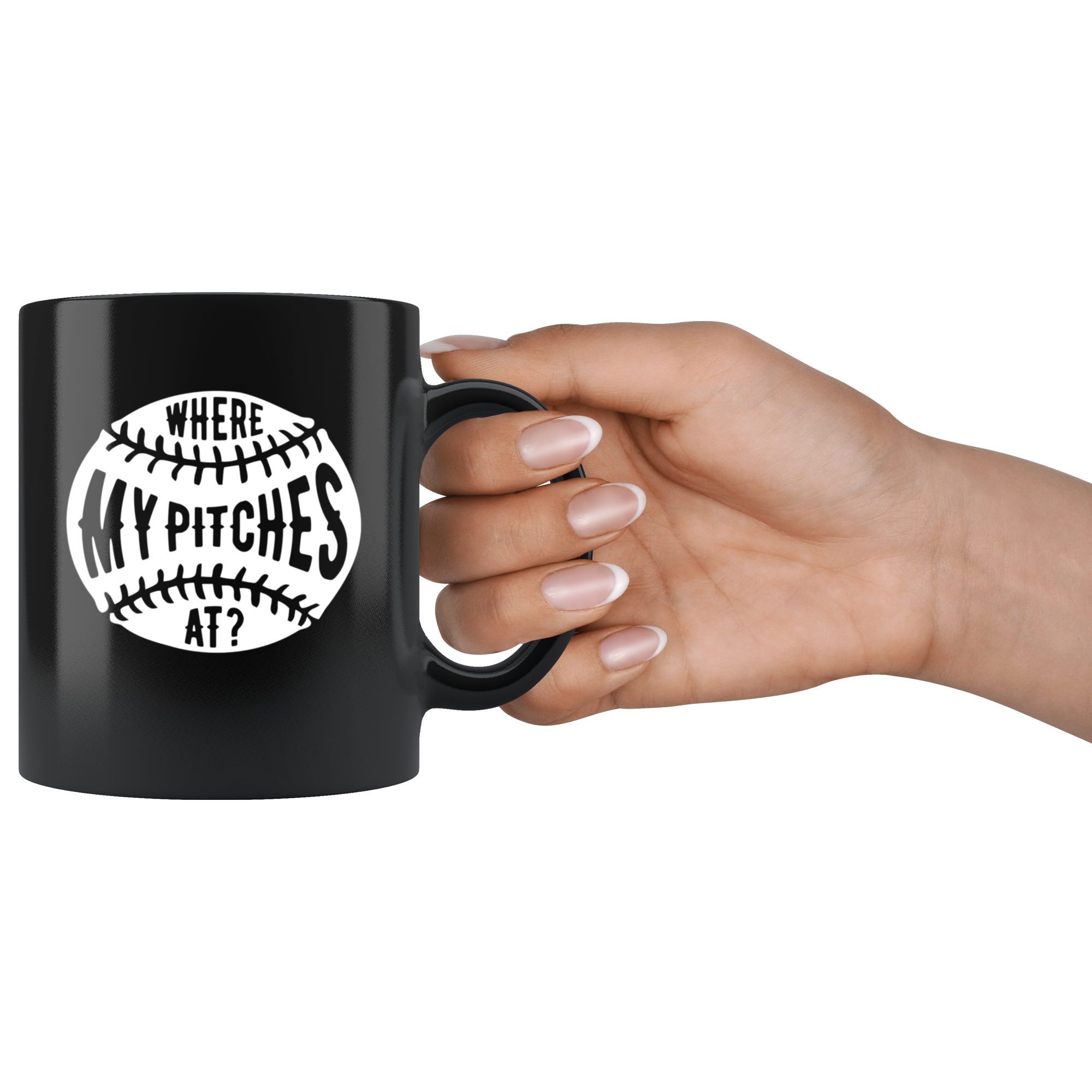 Mug Baseball Gifts - Where my pitches at? - Baseball Mug Baseball Coffee Cup (11oz) Black