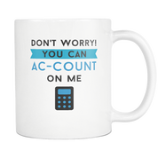 You can ac-count on me 11oz white