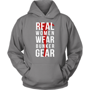 Real Women Wear Bunker Gear Hoodie