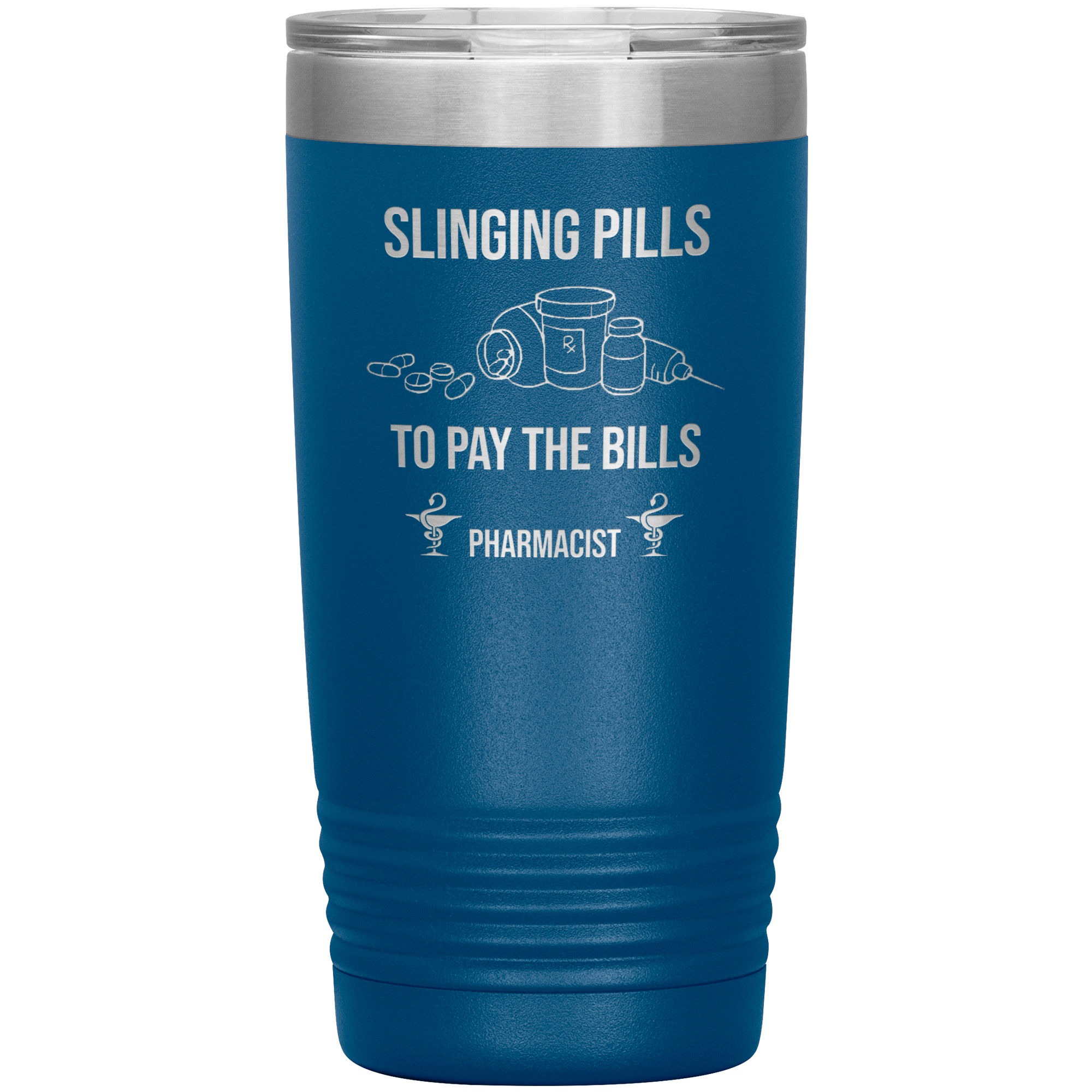 Pharmacist Slinging Pills to Pay the Bills Tumbler