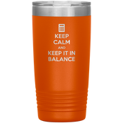 Keep calm and keep it in balance 20oz Tumbler