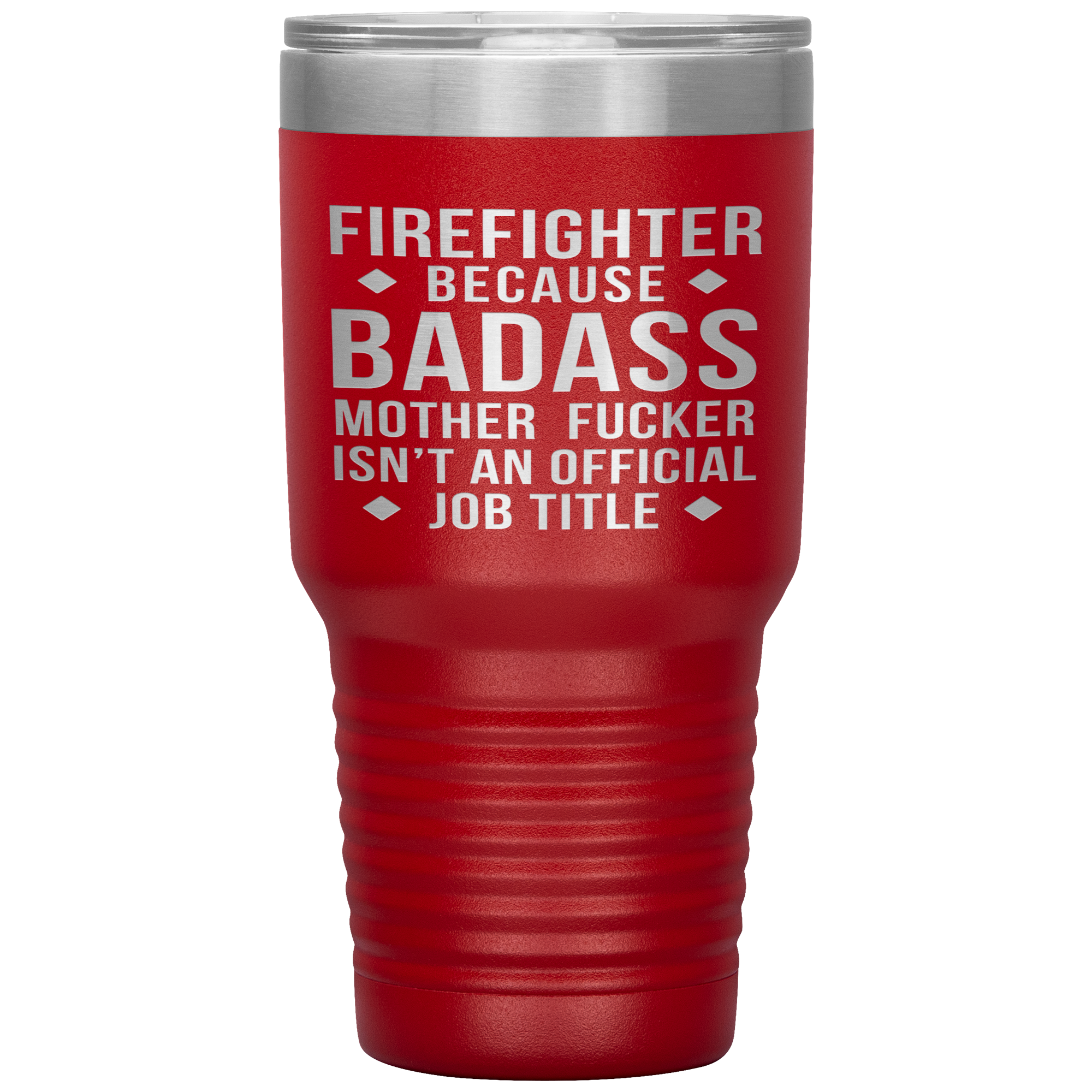 Firefighter Gift, Firefighter badass, 30oz Tumbler, Travel mug, Coffee Tumbler, Present for Firefighter Colleague