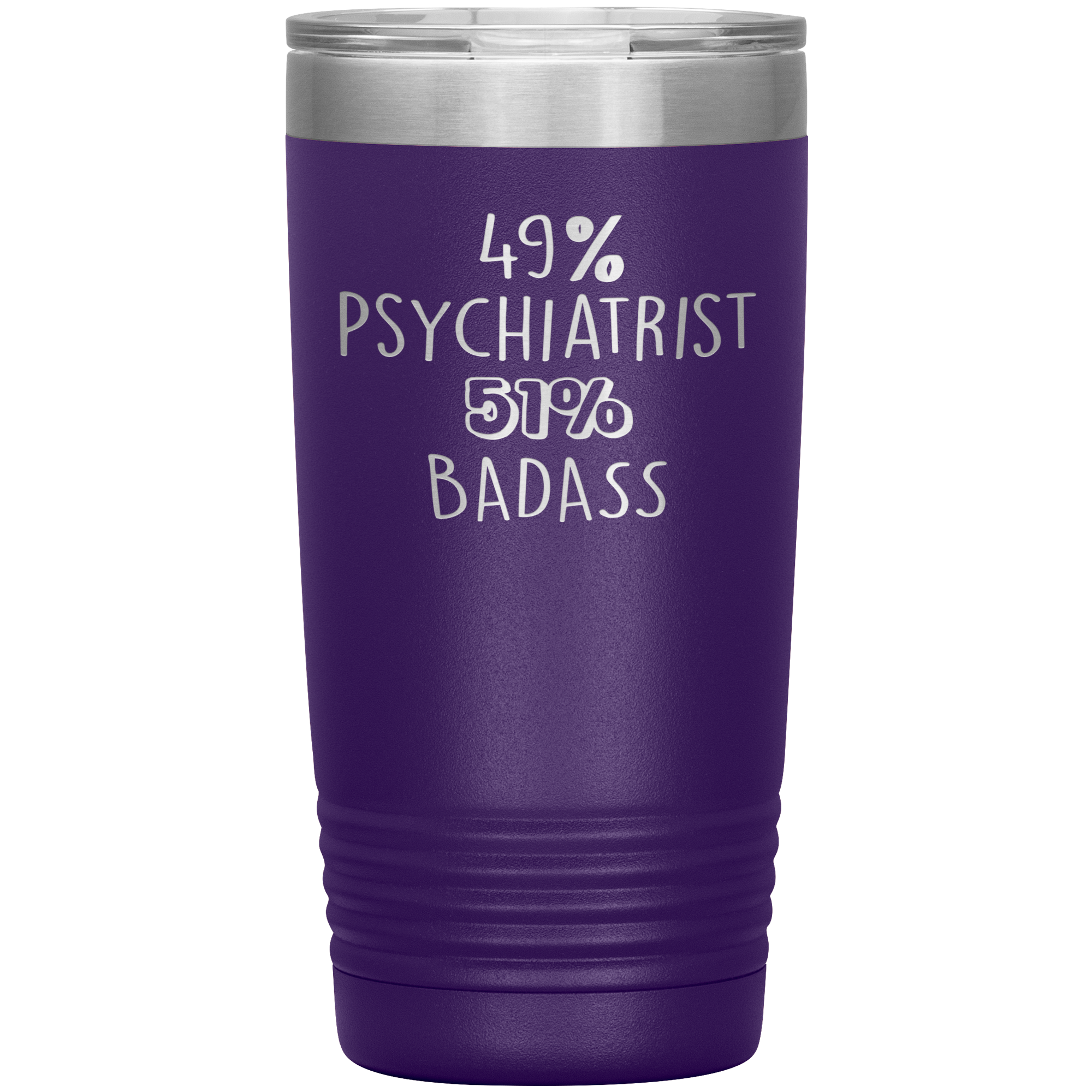 Psychiatrist Gift, 49% Psychiatrist, 20oz Badass, Tumbler, Travel mug, Coffee Tumbler, Present for Psychiatrist Colleague