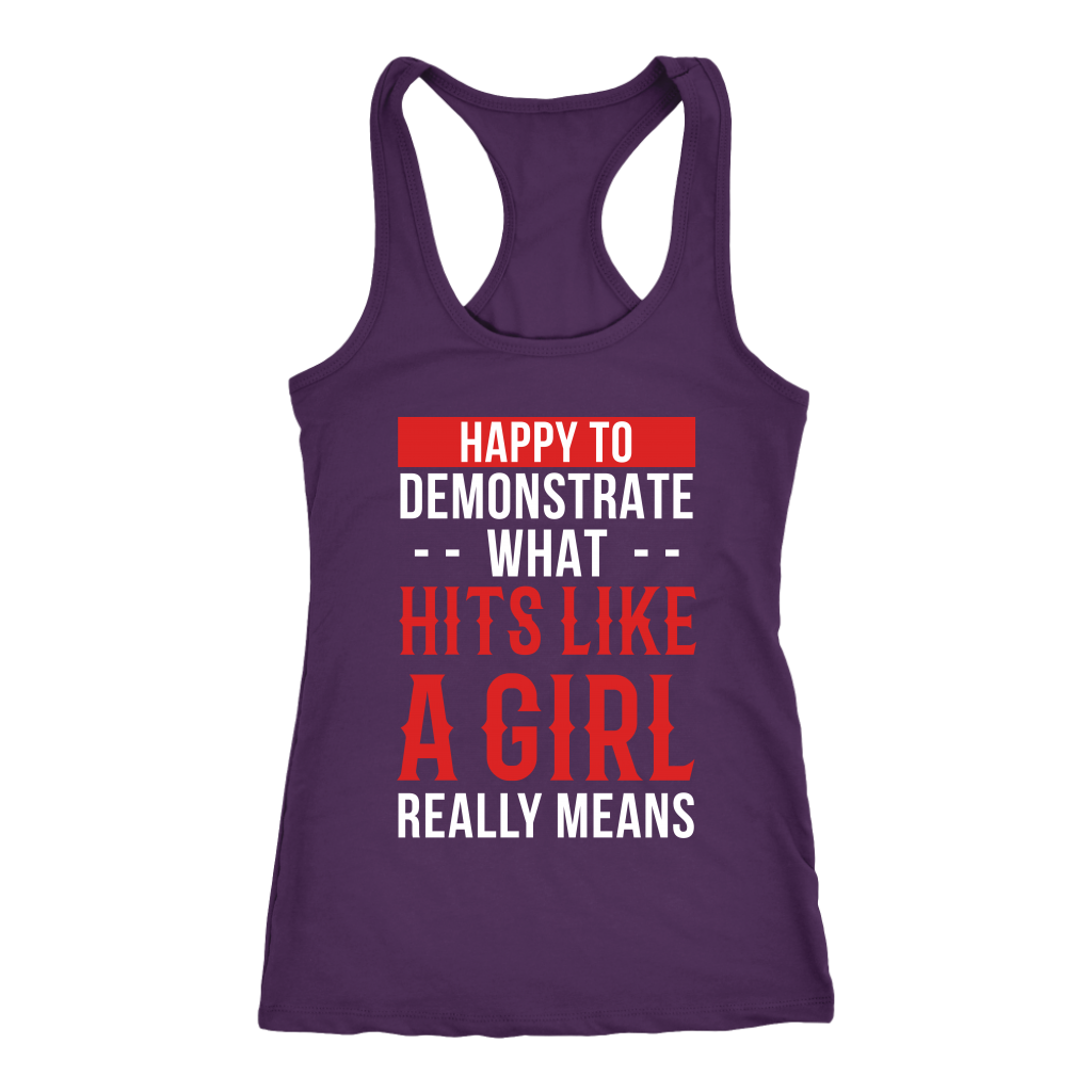Happy to demonstrate hits like a girl