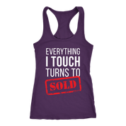 Everything I touch turns to sold