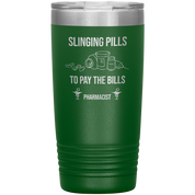 Pharmacist Slinging Pills to Pay the Bills Tumbler