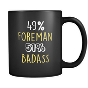 49% Foreman 51% Badass