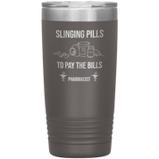 Pharmacist Slinging Pills to Pay the Bills Tumbler