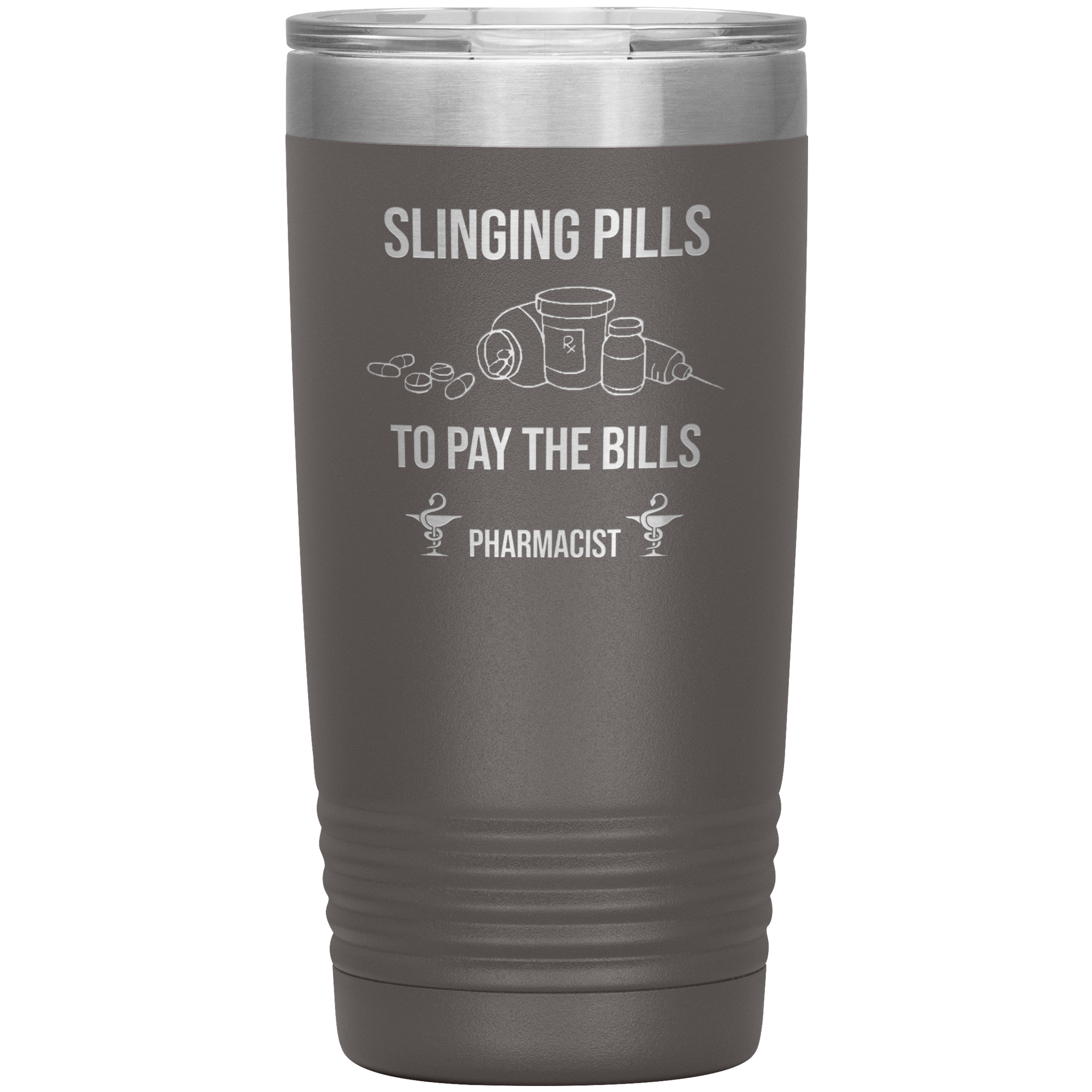Pharmacist Slinging Pills to Pay the Bills Tumbler