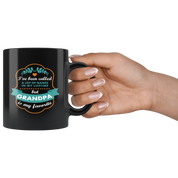 Father's Day Gift I've been called a lot of names in my lifetime but grandpa is my favorite Gift Ideas for Grandpa Birthday Mug 11oz Black