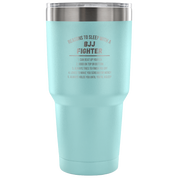 Reasons to sleep with a BJJ fighter Tumbler 30oz