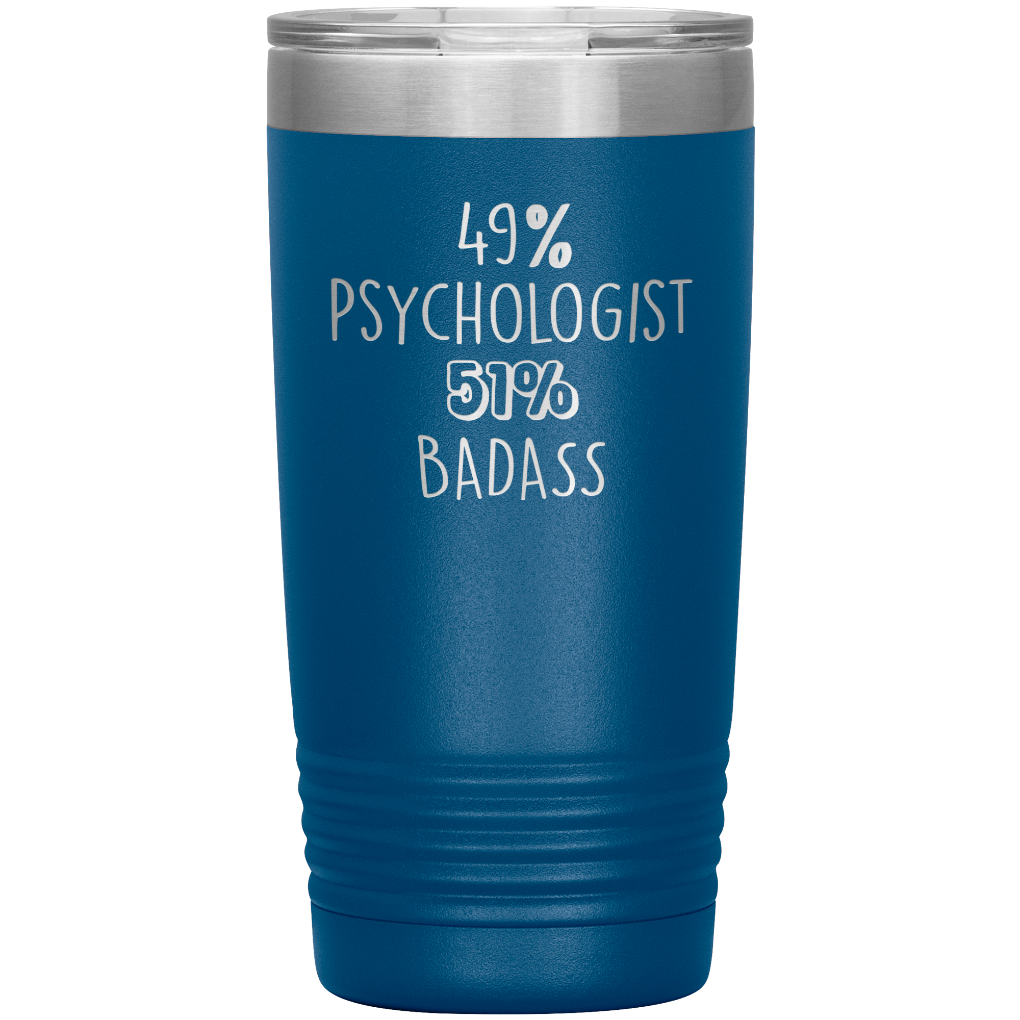 49% Psychologist, 51% Badass 20oz Vacuum Tumbler