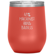 49% Machinist 12 oz